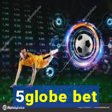 5globe bet